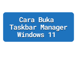 Cara Buka Taskbar Manager Windows 11 